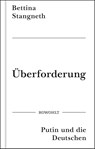 Überforderung - Bettina Stangneth - 9783498003555