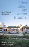 Über allem ein weiter Himmel - Matthias Nawrat - 9783498003661
