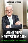 Winfried Kretschmann - Dagmar Seitzer - 9783498007003