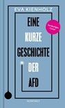 Eine kurze Geschichte der AfD - Eva Kienholz - 9783498007348