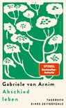 Abschied leben - Gabriele von Arnim - 9783498007768
