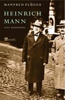 Heinrich Mann - Manfred Flügge - 9783498020897