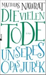 Die vielen Tode unseres Opas Jurek - Matthias Nawrat - 9783498046316