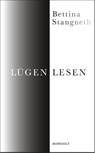 Lügen lesen - Bettina Stangneth - 9783498061739