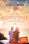Dem Horizont so nah - Jessica Koch - 9783499000133