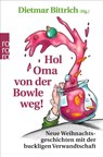 Hol Oma von der Bowle weg! - Dietmar Bittrich - 9783499004711