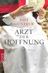 Arzt der Hoffnung - Ralf Günther - 9783499005602