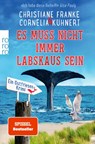 Es muss nicht immer Labskaus sein - Christiane Franke ; Cornelia Kuhnert - 9783499007651