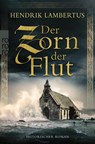 Der Zorn der Flut - Hendrik Lambertus - 9783499008320