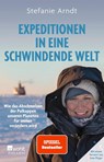 Expeditionen in eine schwindende Welt - Stefanie Arndt - 9783499008665