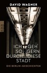 Ich geh' so gern durch diese Stadt - David Wagner - 9783499010682