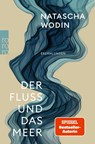 Der Fluss und das Meer - Natascha Wodin - 9783499012891