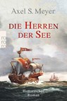 Die Herren der See - Axel S. Meyer - 9783499013584