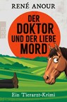 Der Doktor und der liebe Mord - René Anour - 9783499013782