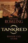 Tankred: Banner und Sturm - Michael Römling - 9783499015663