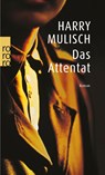 Das Attentat - Harry Mulisch - 9783499227974
