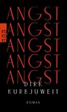 Angst - Dirk Kurbjuweit - 9783499258138