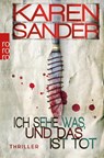 Ich sehe was, und das ist tot - Karen Sander - 9783499269929