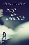 Null bis unendlich - Lena Gorelik - 9783499270598