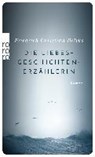 Die Liebesgeschichtenerzählerin - DELIUS,  Friedrich Christian - 9783499271847