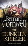 Die dunklen Krieger. Uhtred 09 - Bernard Cornwell - 9783499272189