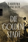 Die goldene Stadt - Sabrina Janesch - 9783499272585