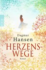 Herzenswege - Dagmar Hansen - 9783499273124