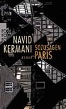 Sozusagen Paris - Navid Kermani - 9783499273223