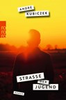 Straße der Jugend - André Kubiczek - 9783499273544