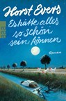 Es hatte alles so schon sein konnen - Horst Evers - 9783499275616