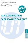 Das Minuten-Verkaufstalent - Spencer Johnson ; Larry Wilson - 9783499614385