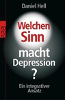 Welchen Sinn macht Depression? - Daniel Hell - 9783499620164