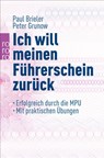 Ich will meinen Führerschein zurück - Paul Brieler ; Peter Grunow - 9783499622366