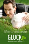 Glück kommt selten allein ... - Eckart von Hirschhausen - 9783499624841