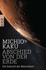 Abschied von der Erde - Michio Kaku - 9783499633492