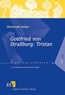 Gottfried von Straßburg: Tristan - Christoph Huber - 9783503122349