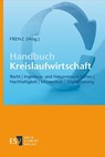 Handbuch Kreislaufwirtschaft - Walter Frenz - 9783503200672