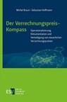 Der Verrechnungspreis-Kompass - Michel Braun ; Sebastian Hoffmann - 9783503212354