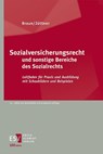 Sozialversicherungsrecht und sonstige Bereiche des Sozialrechts - Hans-Dieter Braun ; Günter Hans ; Michael Heinrich ; Tim Husemann - 9783503236916