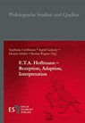 E.T.A. Hoffmann - Rezeption, Adaption, Interpretation - Stephanie Großmann ; Ingrid Lacheny ; Dennis Schäfer - 9783503240579