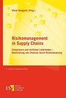Risikomanagement in Supply Chains - Oliver Bungartz ; Inga Pollmeier ; Roland Rollberg ; Fares Getzin - 9783503240685