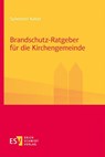 Brandschutz-Ratgeber für die Kirchengemeinde - Sylwester Kabat - 9783503243389