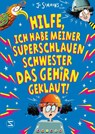 Hilfe, ich habe meiner superschlauen Schwester das Gehirn geklaut! - Jo Simmons - 9783505144141