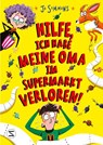 Hilfe, ich habe meine Oma im Supermarkt verloren! - Jo Simmons - 9783505144783