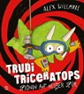 Trudi Triceratops. Spionin auf heißer Spur - Alex Willmore - 9783505152016