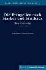 Die Evangelien nach Markus und Matthäus - Stefan Alkier ; Thomas Paulsen - 9783506704351