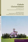 Globale Christentümer - Bernhard Grümme ; Claudia Jahnel ; Kristin Platt - 9783506708397
