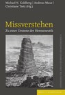 Missverstehen - Michael Nathan Goldberg ; Andreas Mauz ; Christiane Tietz - 9783506760647