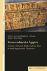 Transzendentales Ägypten - Michael Sommer ; Stephanie Hallinger ; Beatrice Wyss - 9783506790767