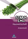 Stark in Hauswirtschaft 02. Arbeitsheft -  - 9783507463080